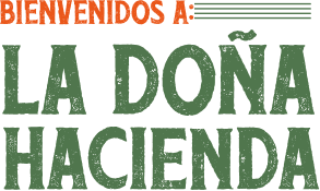 Bienvenidos a La Doña Hacienda